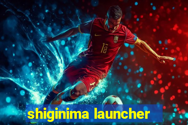 shiginima launcher